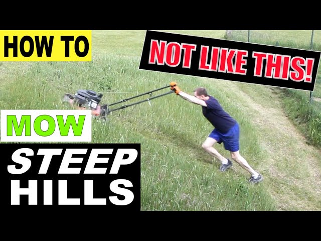 How Do I Mow a Steep Hill Safely?