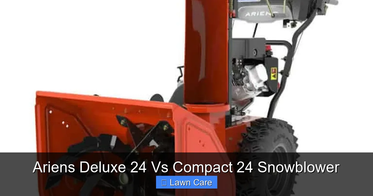 Ariens Deluxe 24 Vs Compact 24 Snowblower