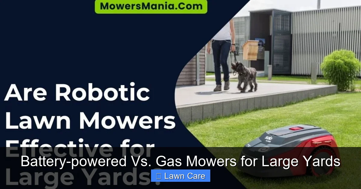 Battery-powered Vs. Gas Mowers for Large Yards