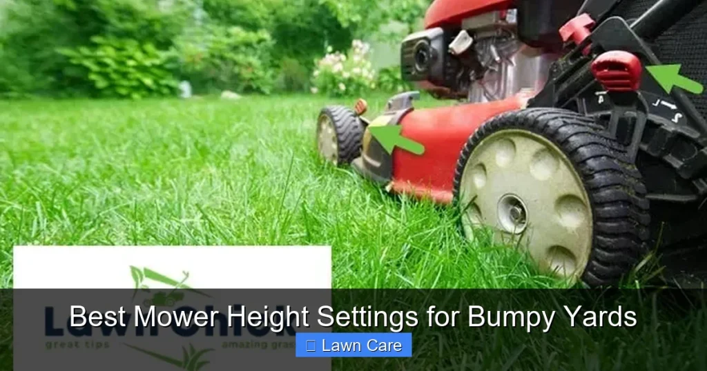 Best Mower Height Settings for Bumpy Yards