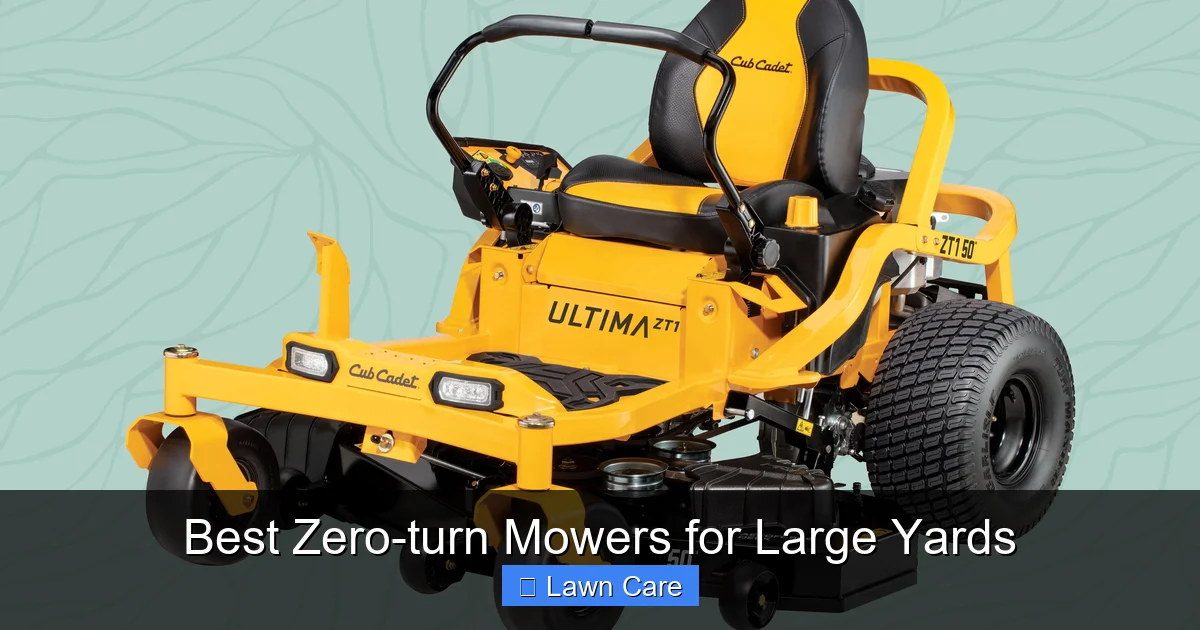 Best Zero-turn Mowers for Large Yards