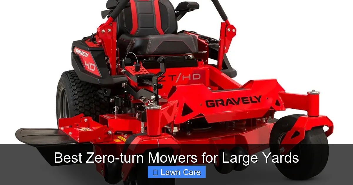 Best Zero-turn Mowers for Large Yards