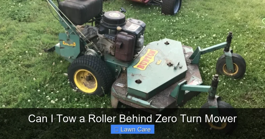 Can I Tow a Roller Behind Zero Turn Mower