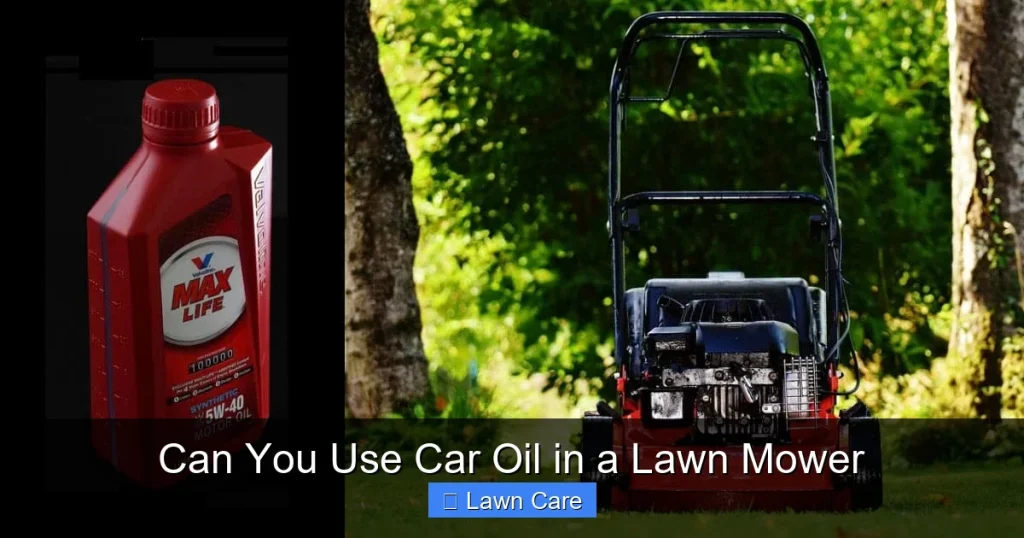 Can You Use Car Oil in a Lawn Mower