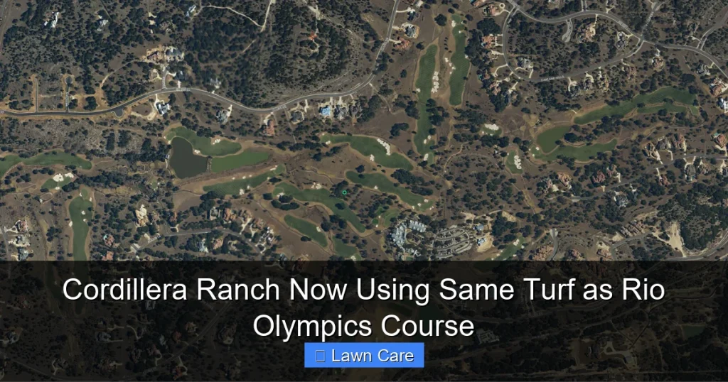 Cordillera Ranch Now Using Same Turf as Rio Olympics Course