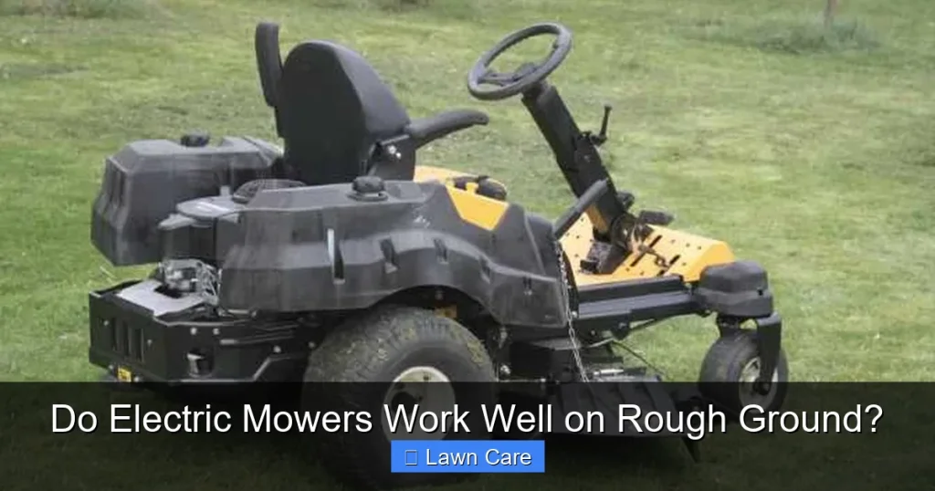 Do Electric Mowers Work Well on Rough Ground?
