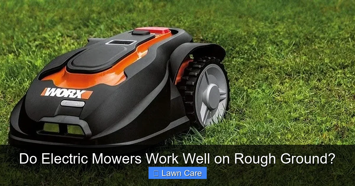 Do Electric Mowers Work Well on Rough Ground?