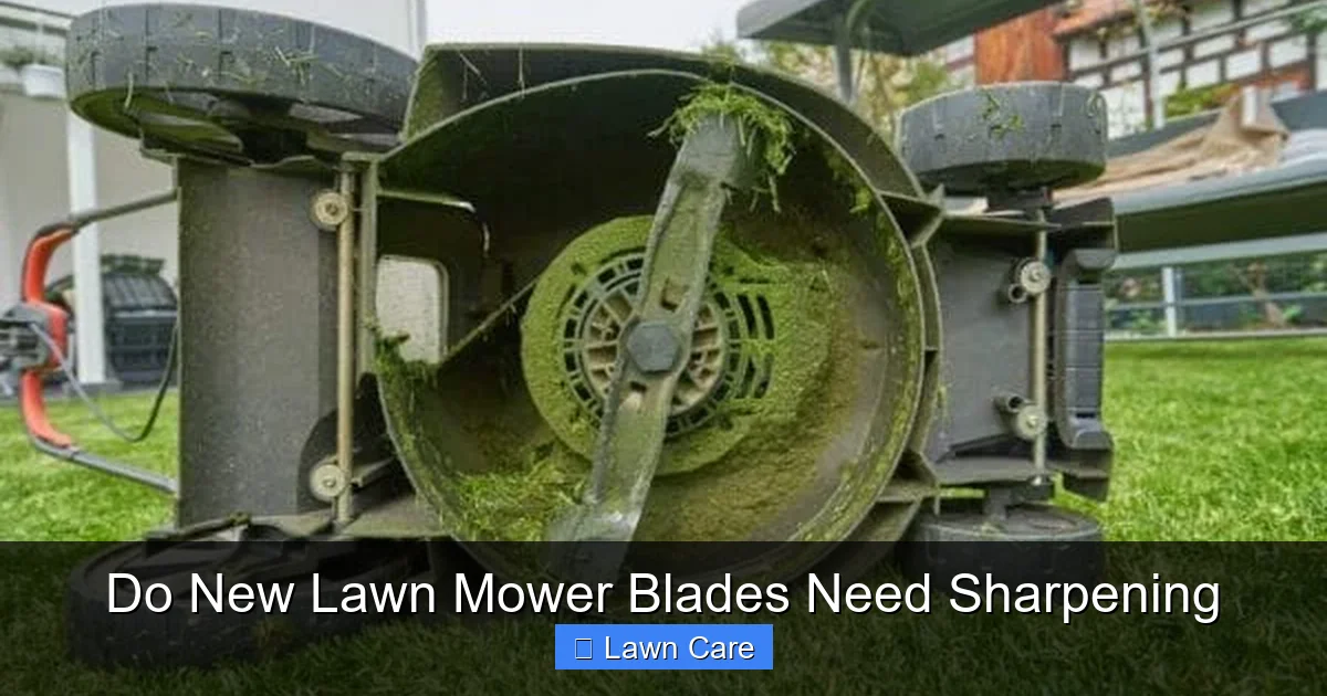 Do New Lawn Mower Blades Need Sharpening
