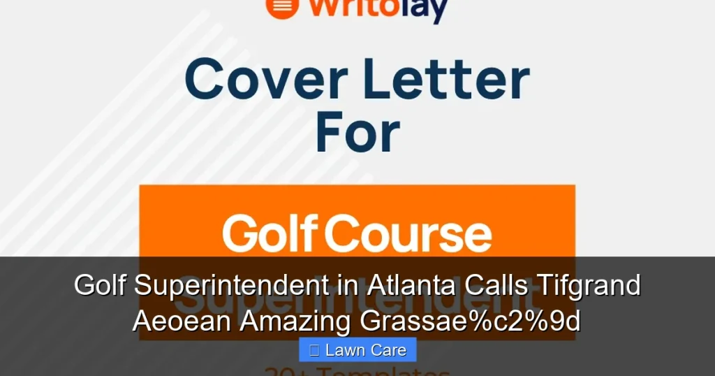 Golf Superintendent in Atlanta Calls Tifgrand Aeoean Amazing Grassae