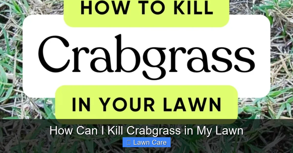 How Can I Kill Crabgrass in My Lawn