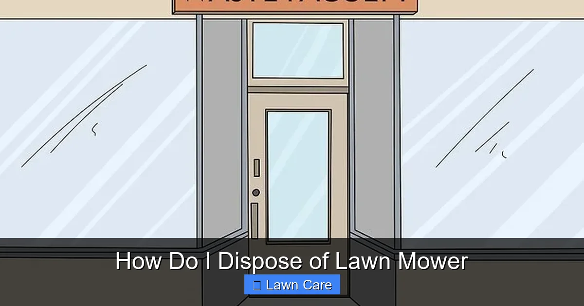 How Do I Dispose of Lawn Mower