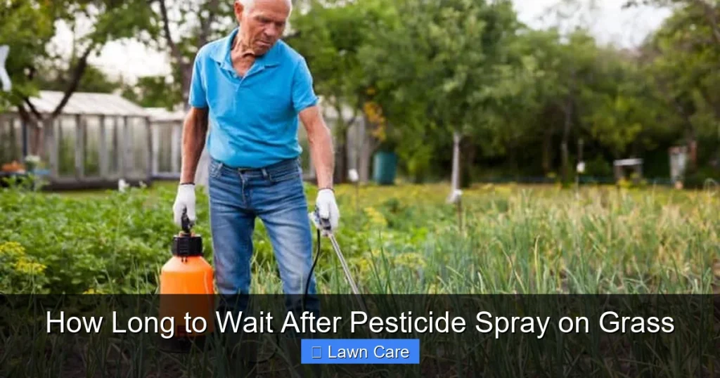 How Long to Wait After Pesticide Spray on Grass