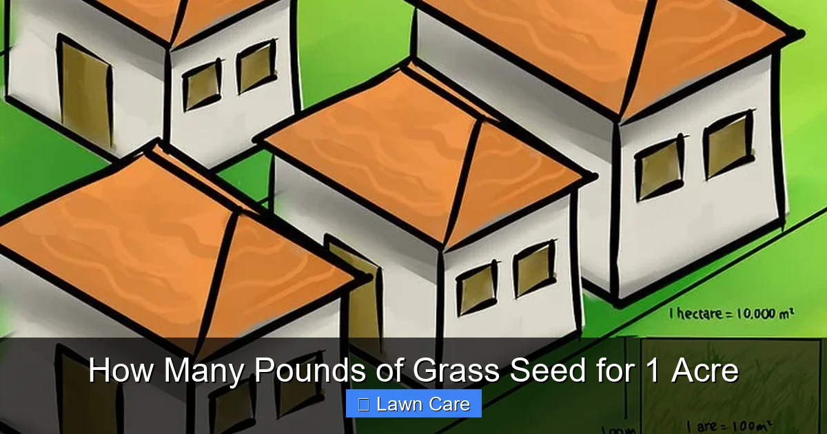 How Many Pounds of Grass Seed for 1 Acre