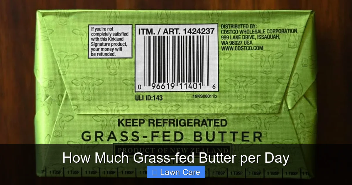 How Much Grass-fed Butter per Day