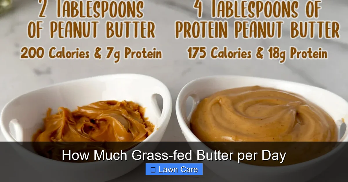 How Much Grass-fed Butter per Day