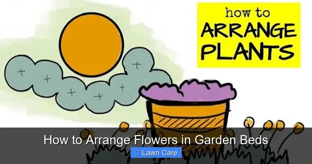 How to Arrange Flowers in Garden Beds