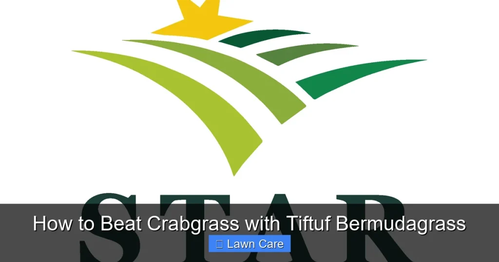 How to Beat Crabgrass with Tiftuf Bermudagrass