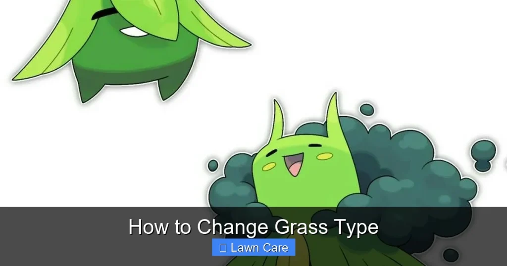 How to Change Grass Type