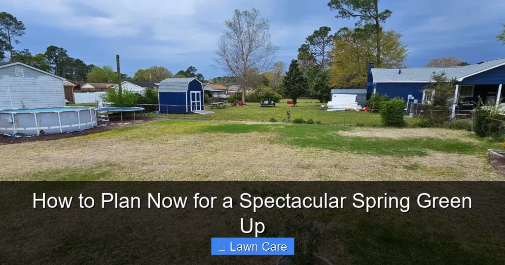 How to Plan Now for a Spectacular Spring Green Up
