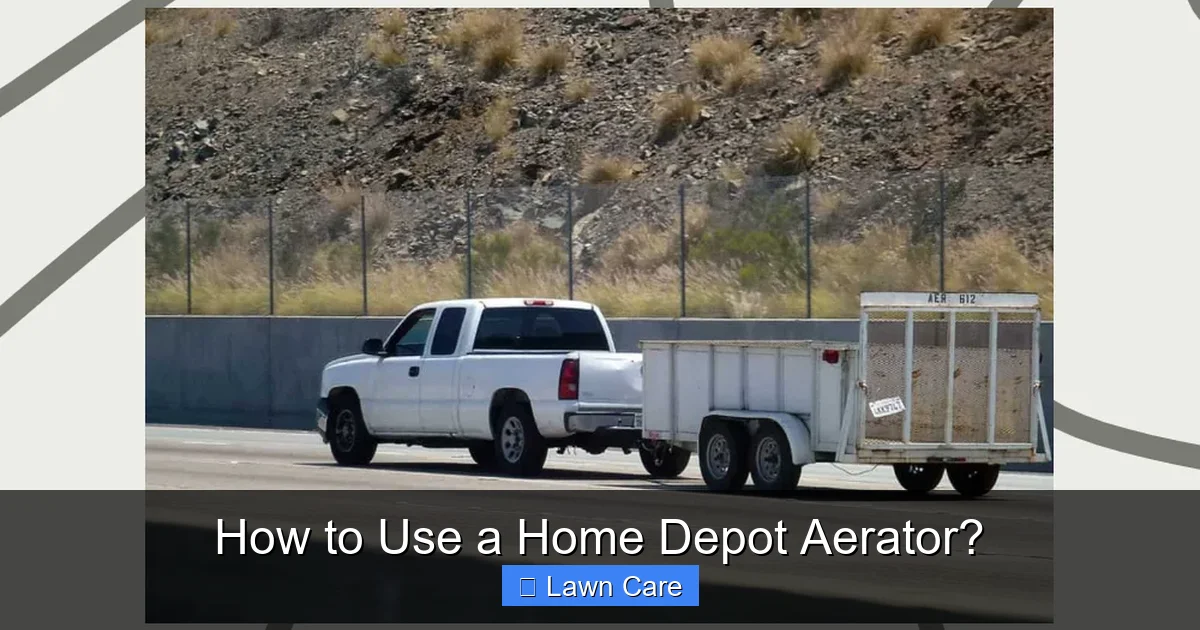 How to Use a Home Depot Aerator?