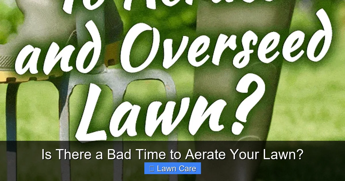 Is There a Bad Time to Aerate Your Lawn?