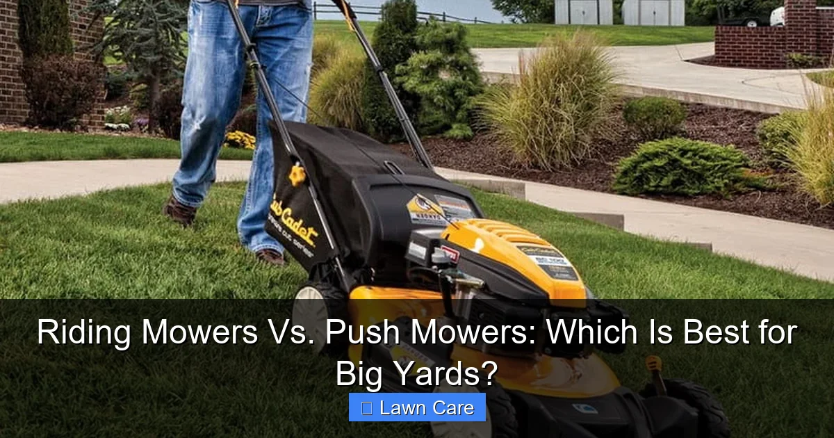 Riding Mowers Vs. Push Mowers: Which Is Best for Big Yards?
