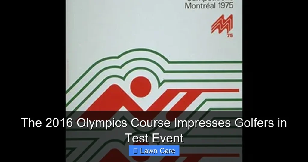 The 2016 Olympics Course Impresses Golfers in Test Event