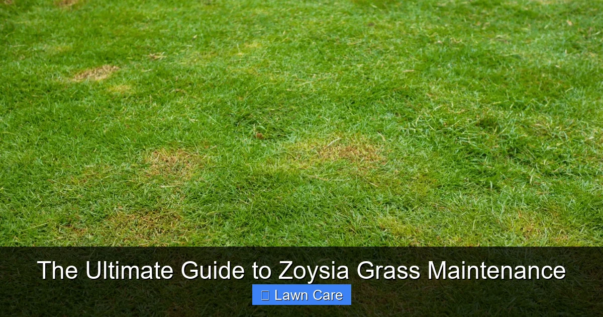 The Ultimate Guide to Zoysia Grass Maintenance