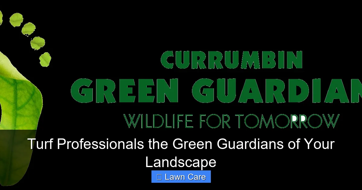 Turf Professionals the Green Guardians of Your Landscape