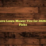 How to Remove Lawn Mower Tire for 2026: Real Buyer Picks