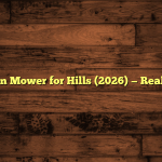 5 Best Ride on Mower for Hills (2026) — Real Buyer Picks