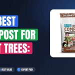 The Best Compost for Fruit Trees: Bigger, Sweeter Harvest